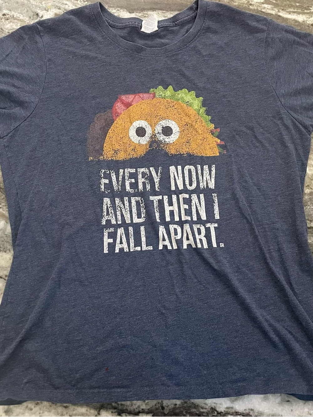 Port & Company Taco Graphic Tee Funny “Every Now And Then I Fall Apart”
